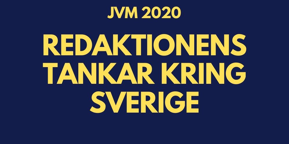 JVM 2020 Redaktionens tankar kring Sverige